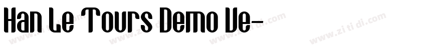 Han Le Tours Demo Ve字体转换